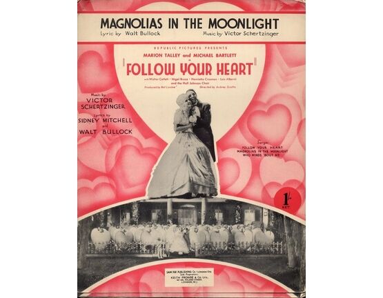 8929 | Magnolias in the Moonlight - From "Follow Your Heart" - Featuring Marion Talley and Michael Bartlett