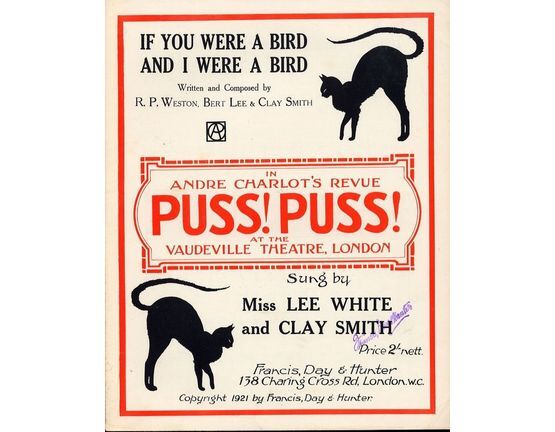 9 | If you were a Bird and I were a Bird - Sung by Miss lee White and Clay Smith in Andre Charlot's Revue "Puss! Puss!" - For Piano and Voice