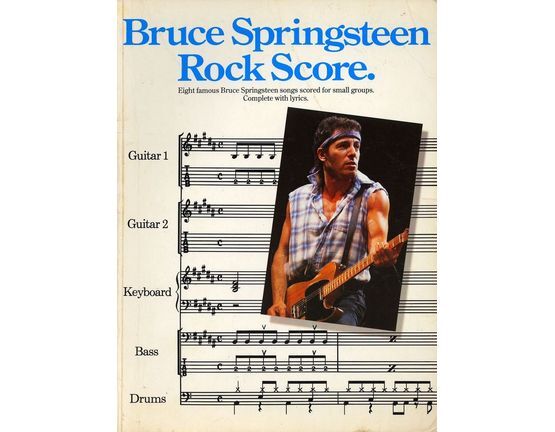 9097 | Bruce Springsteen - Rock Score - Eight famous Bruce Springsteen songs scored for small groups Complete with lyrics