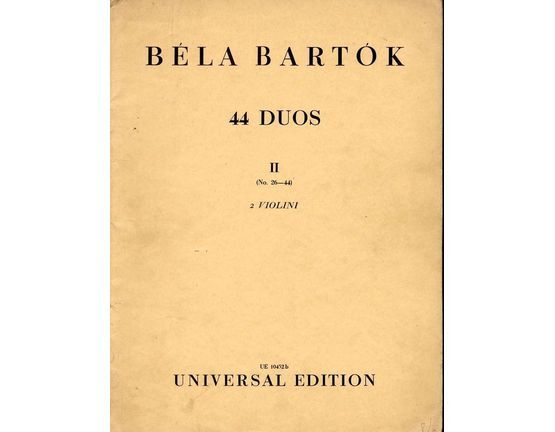 9157 | Bartok - 44 Duos - Book II - No.'s 26-44 - For Two Violin - Universal Edition No. UE 10452b