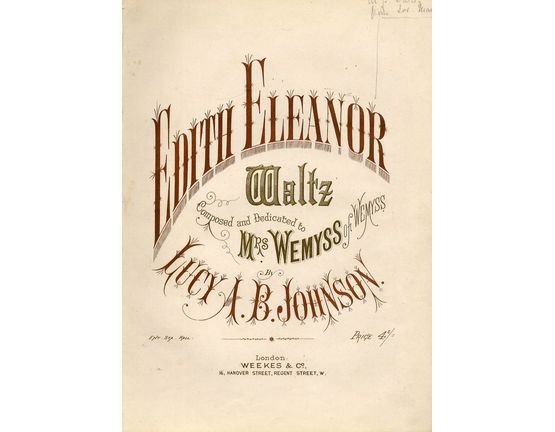 9197 | Edith Eleanor - Waltz - Composed and Dedicated to Mrs Wemyss of Wemyss