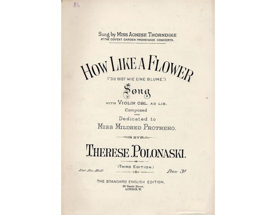 9257 | How Like a Flower (Du Bist wie eine Blume) - Song with Violin Obl. ad. lib. - Composed and dedicated to Miss Mildred Prothero - Third Edition - Sung b