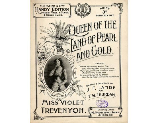 9273 | Queen of the land of Pearl and Gold - Introduced by Miss Violet Trevenyon