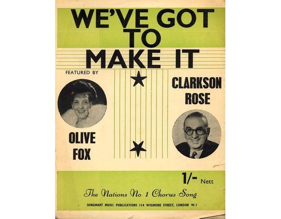 9338 | We've got to make it - Featured by Olive Fox and Clarkson Rose - The Nations No.1 Chorus Song