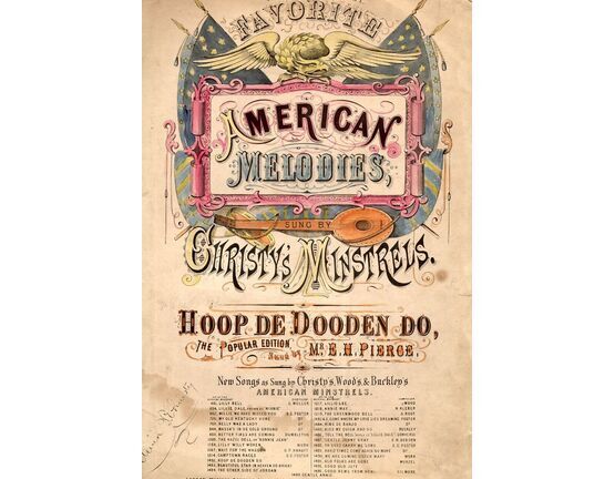 9384 | American Melodies - Favorite - Sung by Christy's Minstrels - Hoop de Dooden do Sung by Mr E. H. Pierce