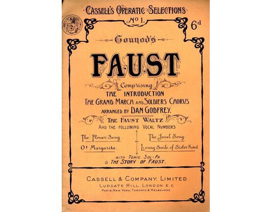 9439 | Gounod's - Faust - Cassell's Operatic Selections No. 1 - For Voice & Piano with Tonic Sol Fa and The Story of Faust