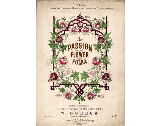 9468 | The Passion Flower Polka - For Piano - Fifth Edition Performed at Buckingham Palace by the Band of the Coldstream Guards - Dedicated by Permission to
