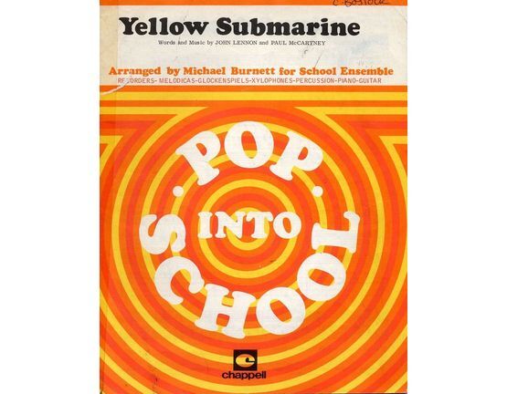 9488 | Yellow Submarine - Arranged for School Ensemble, Records, Melodicas, Glockenspiels, Xylophones, Piano and Guitar