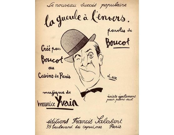 9602 | La Gueule a L'envers - For Piano and Voice - Cree par Boucot au Casino de Paris - French Edition