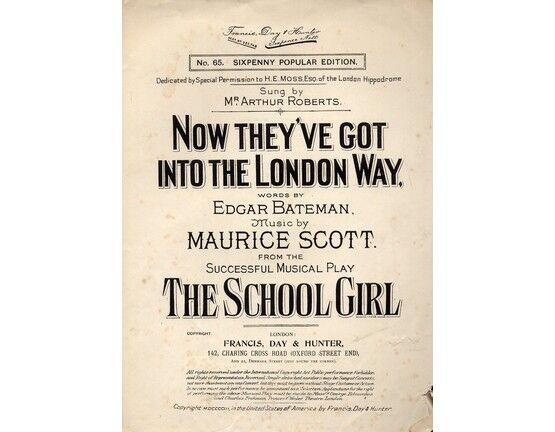 9652 | Now They've Got Into the London Way - Song from the successful Musical Play "The School Girl"