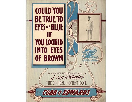 9659 | Could you be true to Eyes of Blue if you looked in to Eyes of Brown - As sung with tremendous success by J. van R. Wheeler - Fo Piano and Voice