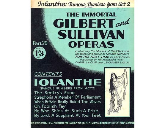 9711 | Iolanthe - Famous Numbers from Act 2 - The Immortal Gilbert and Sullivan Operas - Part 20 - Containing the stories of the plays and the words and musi