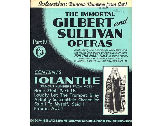 9711 | Iolanthe - Famous Numbers from Act I - The Immortal Gilbert and Sullivan Operas - Part 19 - Containing the stories of the plays and the words and musi