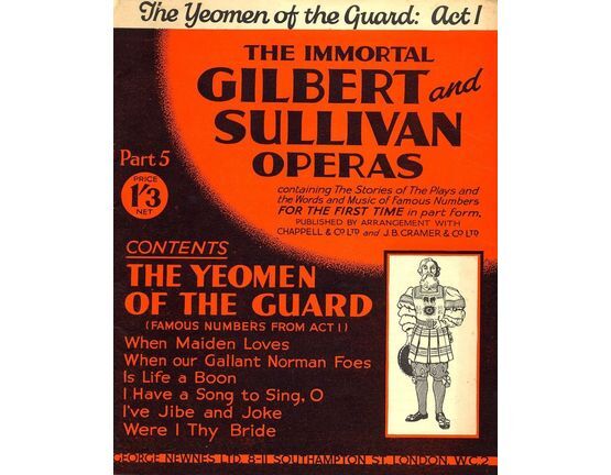 9711 | The Yeoman of the Guard - Famous Numbers from Act 1 - The Immortal Gilbert and Sullivan Operas - Part 5 - Containing the stories of the plays and the