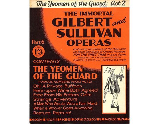 9711 | The Yeoman of the Guard - Famous Numbers from Act 2 - The Immortal Gilbert and Sullivan Operas - Part 6 - Containing the stories of the plays and the