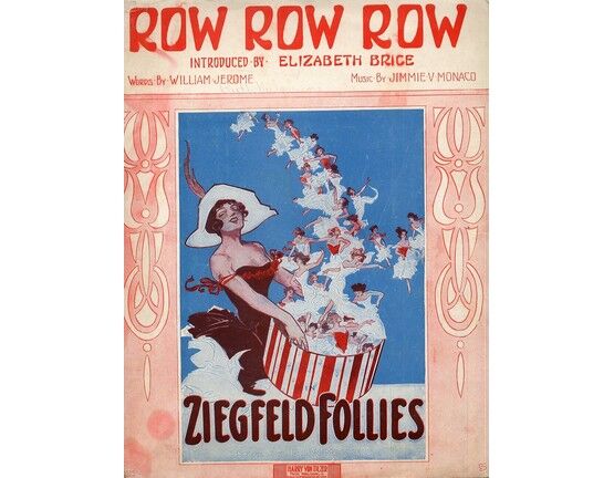 9887 | Row Row Row - Song introduced by Elizabeth Brice from "Ziegfeld Follies"